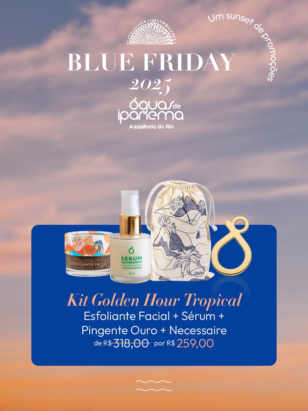 Kit Golden Hour Tropical: Esfoliante Facial + Sérum + Pingente Foleado a Ouro + Necessaire + Frete Grátis